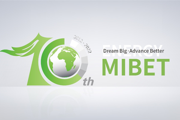 Dream Big、Advance Better：MibetEnergyの設立10周年
